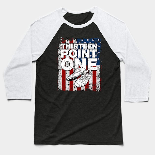 Thirteen Point One Half Marathon Baseball T-Shirt by RadStar